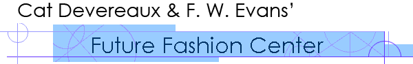 Cat Devereaux and F. W. Evans' Future Fashion Center